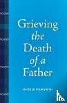 Smith, Harold Ivan - Grieving the Death of a Father