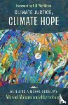 Malcom, Michael, mohaupt, abby - Climate Justice, Climate Hope