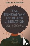 Agorom, Chichi - The Enneagram for Black Liberation