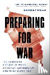 Onishi, Bradley - Preparing for War