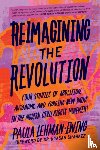 Lehman-Ewing, Paula - Reimagining the Revolution