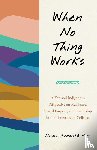 Wong, Norma - When No Thing Works