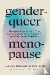Allen, Lasara Firefox - Genderqueer Menopause