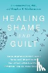 Heller, Laurence, Niederwieser, Stephan - Healing Shame and Guilt