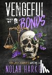 Harker, Nolah - Vengeful Bonds: Season One