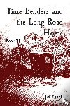 Yanni, Jb - Time Benders and the Long Road Home