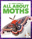 Golkar, Golriz - All about Moths