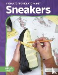 Doty, Abby - Sneakers: From Idea to Market