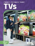 Doty, Abby - TVs: From Idea to Market