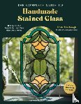 Linebaugh, Rosie - The Complete Guide to Handmade Stained Glass