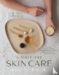 Jones, Kate - The Natural Skin Care Recipe Book