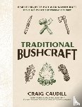 Caudill, Craig - Traditional Bushcraft