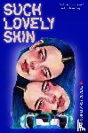 Schlote-Bonne, Tatiana - Such Lovely Skin