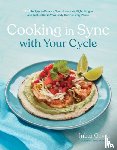 Gavra, Inbar - Cooking in Sync with Your Cycle