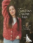 Rivas, Ashley - Tunisian Crochet Tops