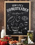 Matthews, Mel - Cook Like a Homesteader