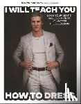 Smith, Parker York - I Will Teach You How to Dress