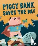 Wilson, Kimberly - Piggy Bank Saves the Day