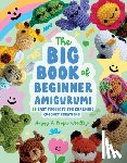 Woodley, Maggy - The Big Book of Beginner Amigurumi