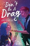 Quinlan, Skye - Don't Be a Drag