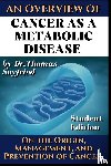 Seyfried, Dr Thomas - Cancer as a Metabolic Disease