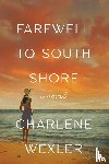 Wexler, Charlene - Farewell to South Shore
