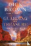 Brown, Dick - Guarding the Treasure