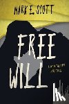 Scott, Mark E. - Free Will