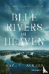 Jackson, Mark C. - Blue Rivers of Heaven