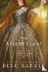 Kanell, Beth - This Ardent Flame
