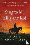 Jenner, Frances Bonney - Sing to Me Billy the Kid