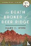 Work, James C. - The Death Broker of Deer Ridge