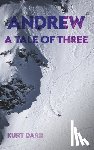 Darr, Kurt - Andrew: A Tale of Three