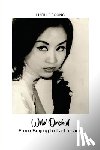 Soong, Lucille - Wild Orchid: From Beijing to La-La Land