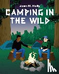 Holly, Joan M. - Camping in the Wild