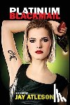 Atleson, Jay - Platinum Blackmail