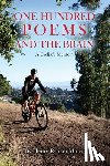 Miner, Henry Ryman - One Hundred Poems and the Brain: A Cyclist's Memoir