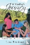 Brodeur, Lisa - A Mother's Journey