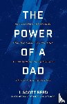 Reed, J. Scott - The Power of a Dad