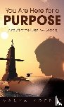 Koepke, Vanya - You Are Here for a Purpose