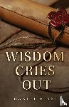 First, Daniel - Wisdom Cries Out