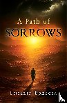 Brescia, Phillip - A Path of Sorrows
