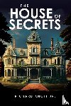 Knott Jr., Richard - The House of Secrets