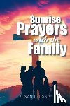 Long, Susan L. - Sunrise Prayers with the Family