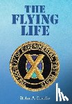 Cavallo, Stefan A. - Cavallo, S: Flying Life