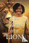 Smith, Nala Ariana Tina - The Heart Of A Lion