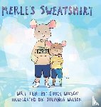 Wilson, Chuck - Merle's Sweatshirt