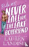 Landish, Lauren - Never Fall for the Fake Boyfriend