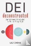 Zheng, Lily - DEI Deconstructed