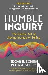 Schein, Edgar H., Schein, Peter A. - Humble Inquiry, 3rd edition